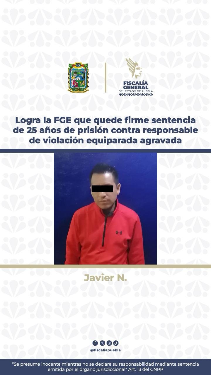 sentencia-25-anos-violacion-equiparada-tehuacan